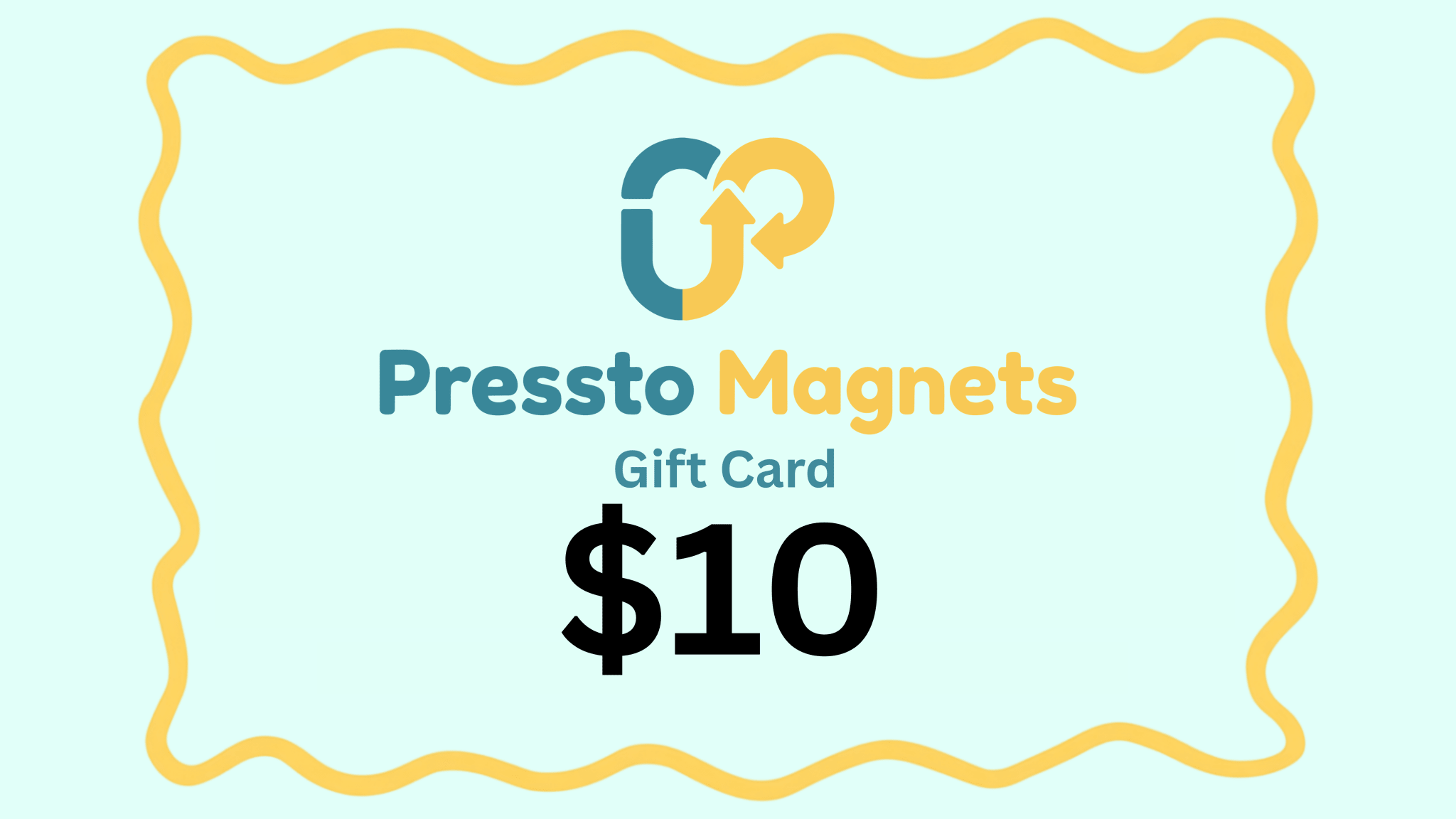 Pressto Magnets Gift Card - Pressto Magnets$10.00