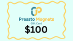 Pressto Magnets Gift Card - Pressto Magnets$100.00