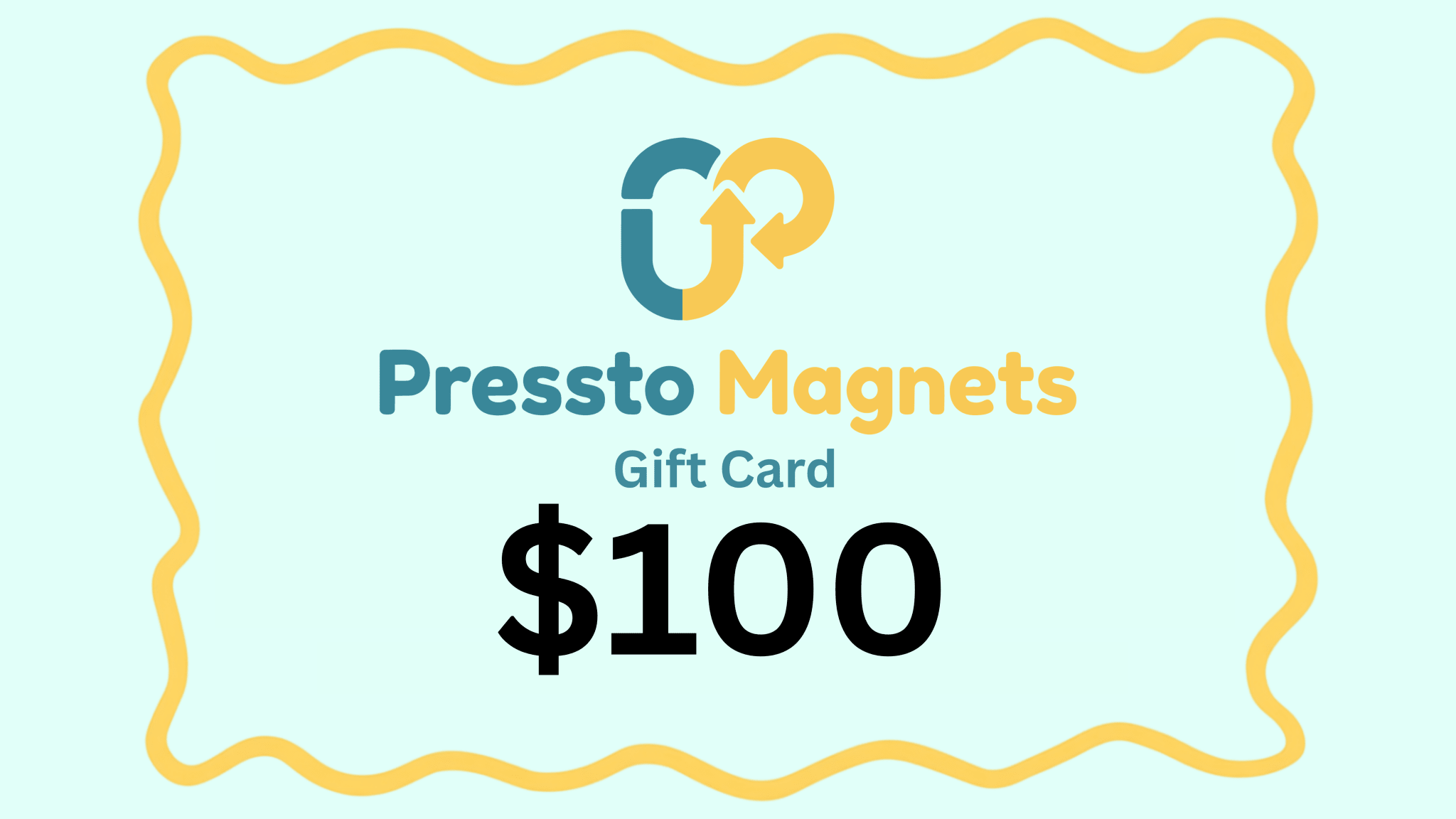 Pressto Magnets Gift Card - Pressto Magnets$100.00